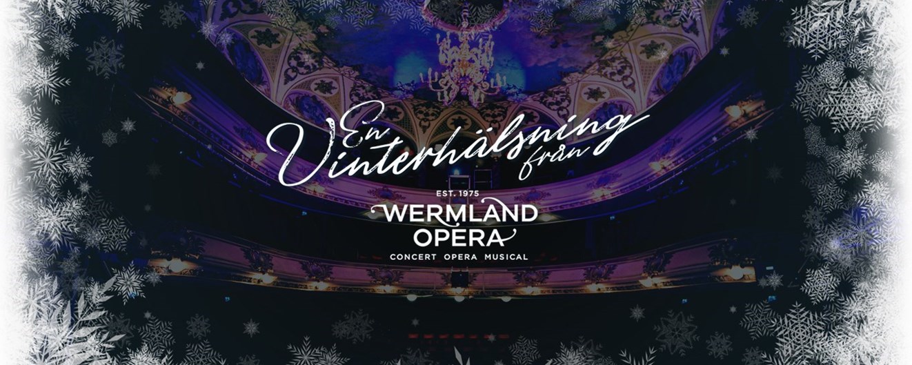 Vinterhälsning från Wermland Opera