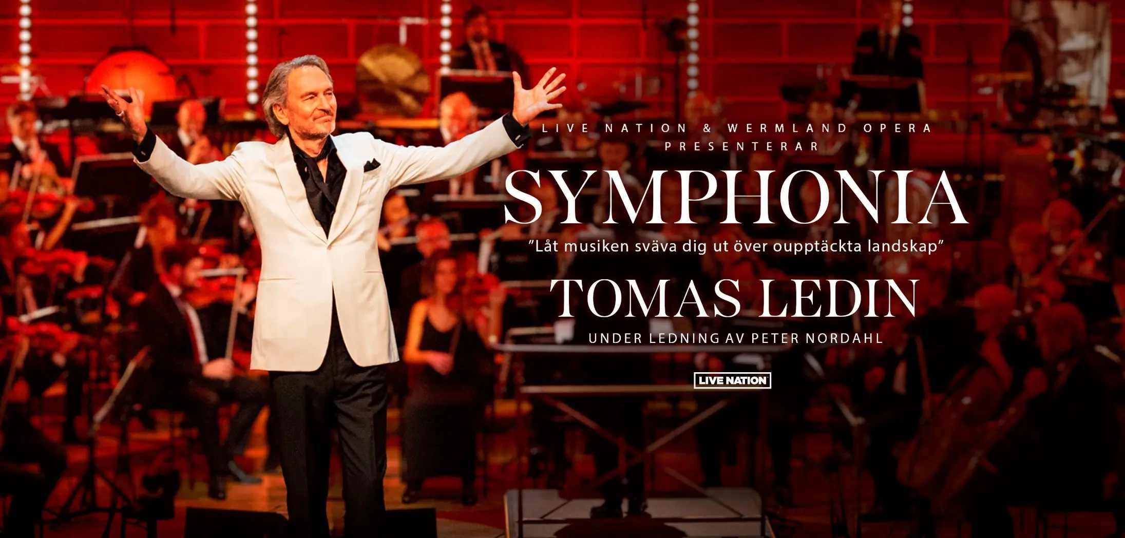 Live Nation och Wermland Opera presenterar Tomas Ledin Symphonia under ledning av Peter Nordahl