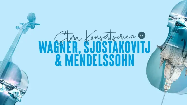 Wagner, Sjostakovitj och Mendelssohn