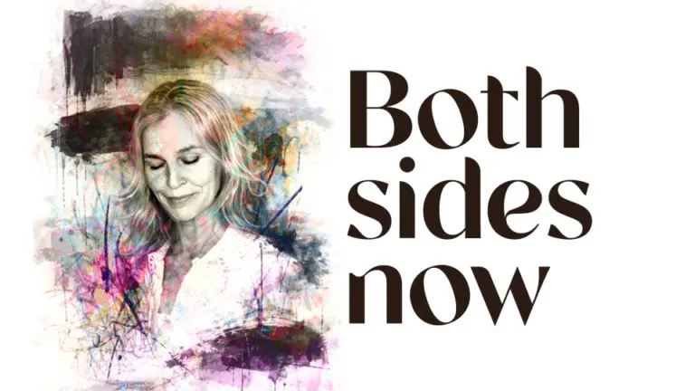 Both sides now - Joni Mitchell