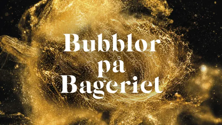 Bubblor på Bageriet